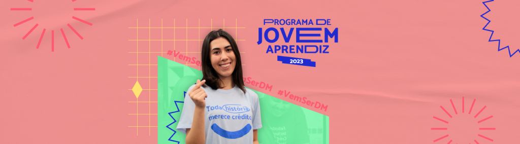 Estão abertas as inscrições para o 3° Programa de Jovem Aprendiz DM