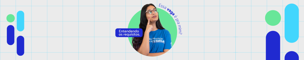 Essa vaga é pra mim? Entenda os requisitos das oportunidades de emprego