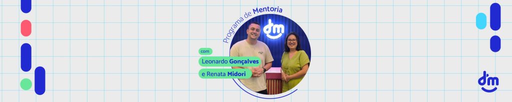 DM lança seu Programa de Mentoria para colaboradores