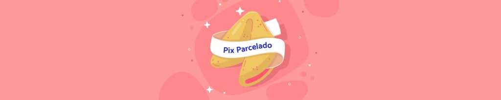 DM Pix Parcelado: entenda como funciona